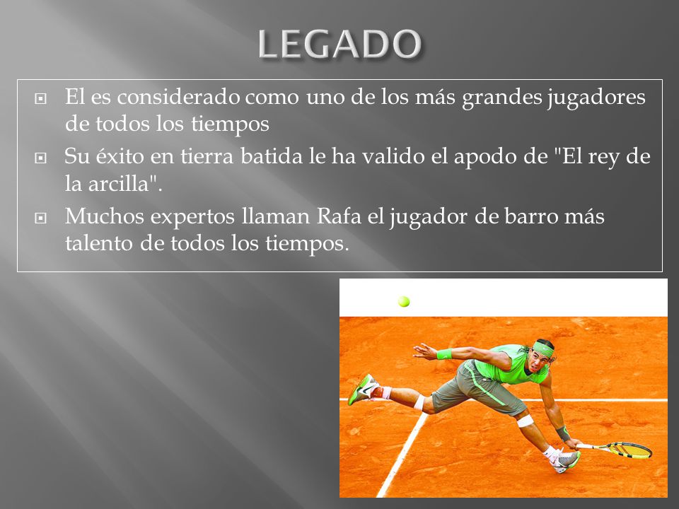 LEGADO El es considerado como uno de los más grandes jugadores de todos los tiempos.