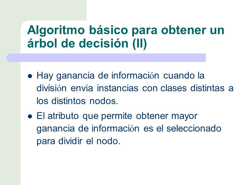 Algoritmo básico para obtener un árbol de decisión (II)