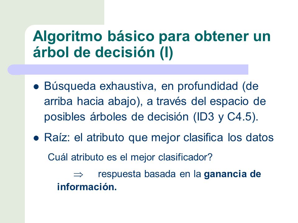 Algoritmo básico para obtener un árbol de decisión (I)