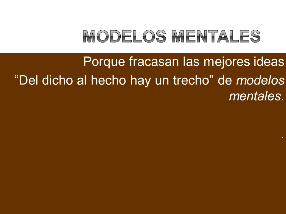 Modelos Mentales Porque fracasan las mejores ideas
