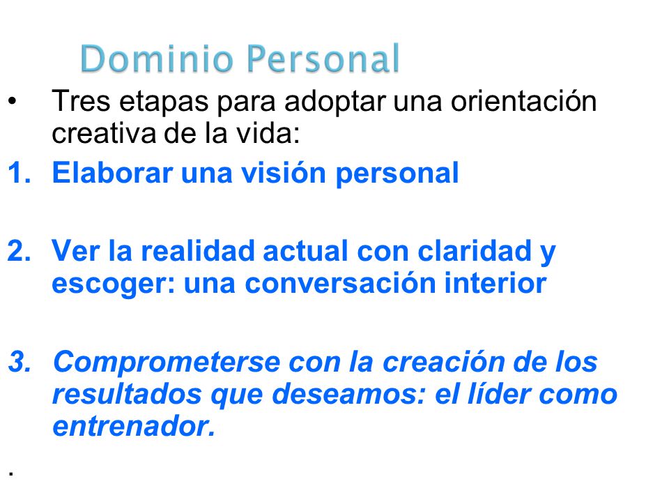 Tres etapas para adoptar una orientación creativa de la vida:
