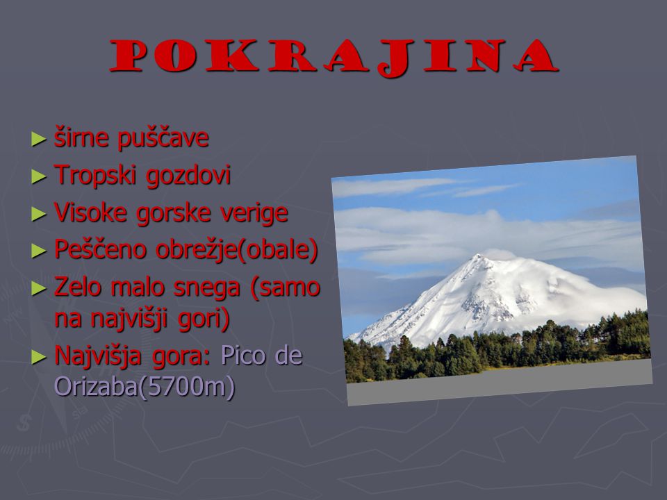 pokrajina širne puščave Tropski gozdovi Visoke gorske verige