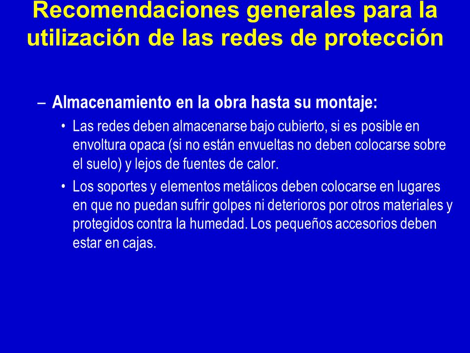 Recomendaciones generales para la utilización de las redes de protección