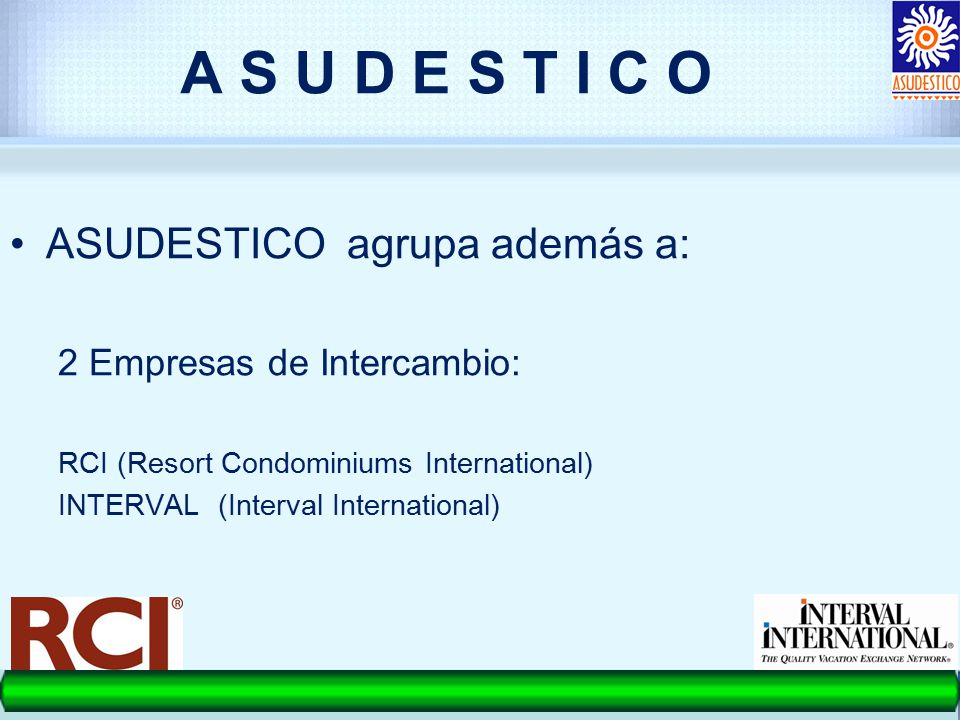A S U D E S T I C O ASUDESTICO agrupa además a: