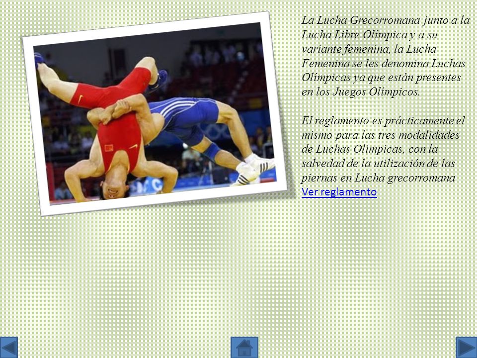 La Lucha Grecorromana junto a la Lucha Libre Olímpica y a su variante femenina, la Lucha Femenina se les denomina Luchas Olímpicas ya que están presentes en los Juegos Olímpicos.