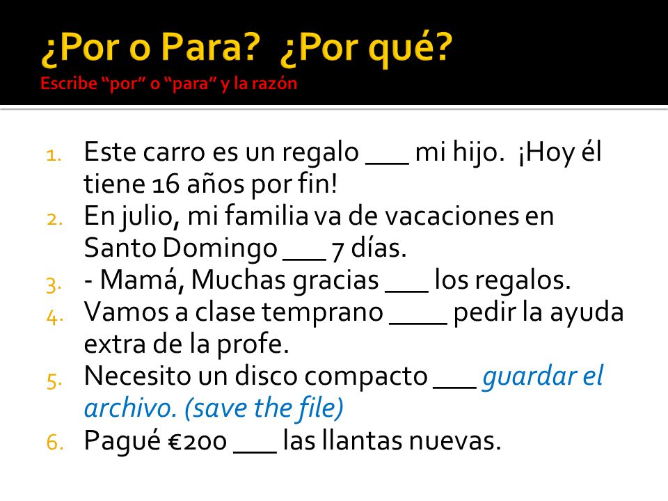 ¿Por o Para ¿Por qué Escribe por o para y la razón