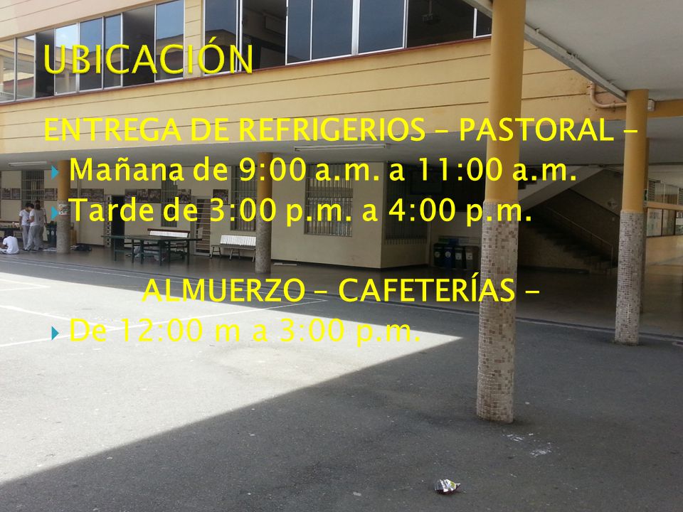 ENTREGA DE REFRIGERIOS – PASTORAL - ALMUERZO – CAFETERÍAS -