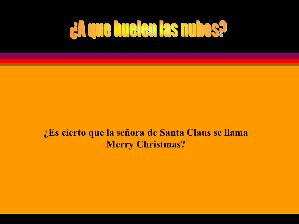 ¿Es cierto que la señora de Santa Claus se llama Merry Christmas