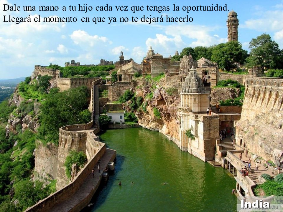 India Dale una mano a tu hijo cada vez que tengas la oportunidad.