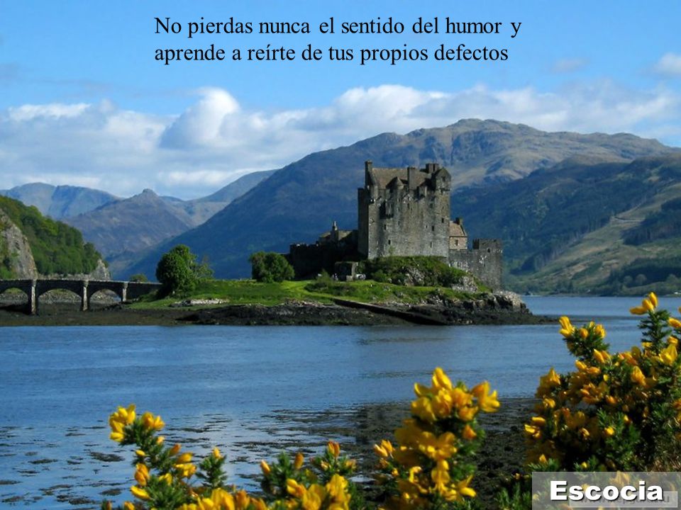 Escocia No pierdas nunca el sentido del humor y
