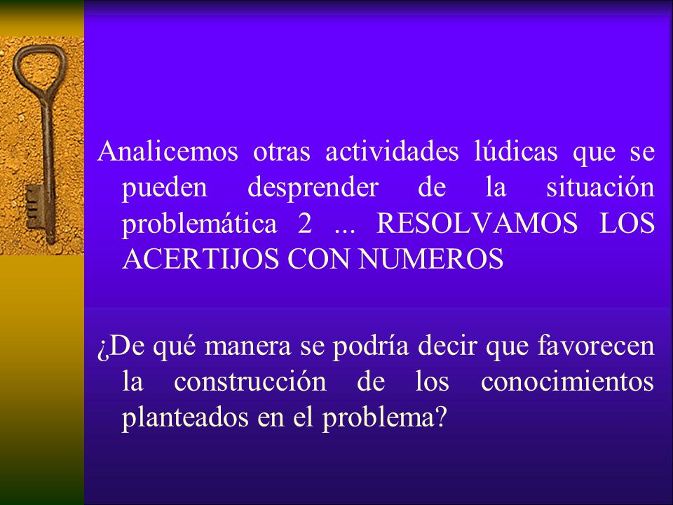 Analicemos otras actividades lúdicas que se pueden desprender de la situación problemática 2 ...