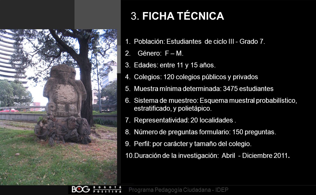 3. FICHA TÉCNICA Población: Estudiantes de ciclo III - Grado 7.