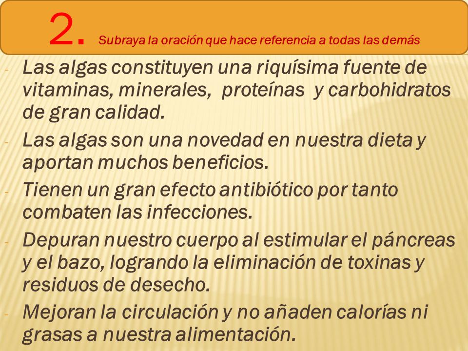 2. Subraya la oración que hace referencia a todas las demás