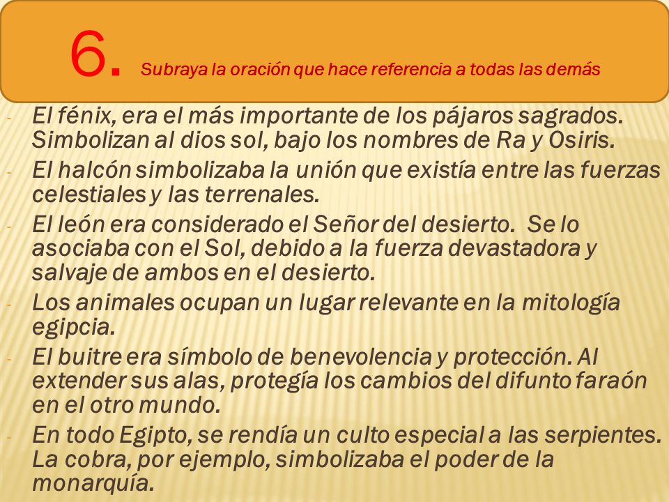 6. Subraya la oración que hace referencia a todas las demás