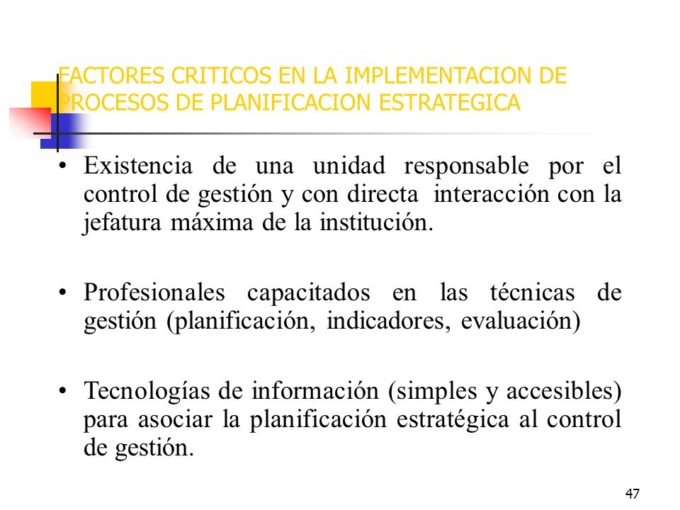 FACTORES CRITICOS EN LA IMPLEMENTACION DE PROCESOS DE PLANIFICACION ESTRATEGICA