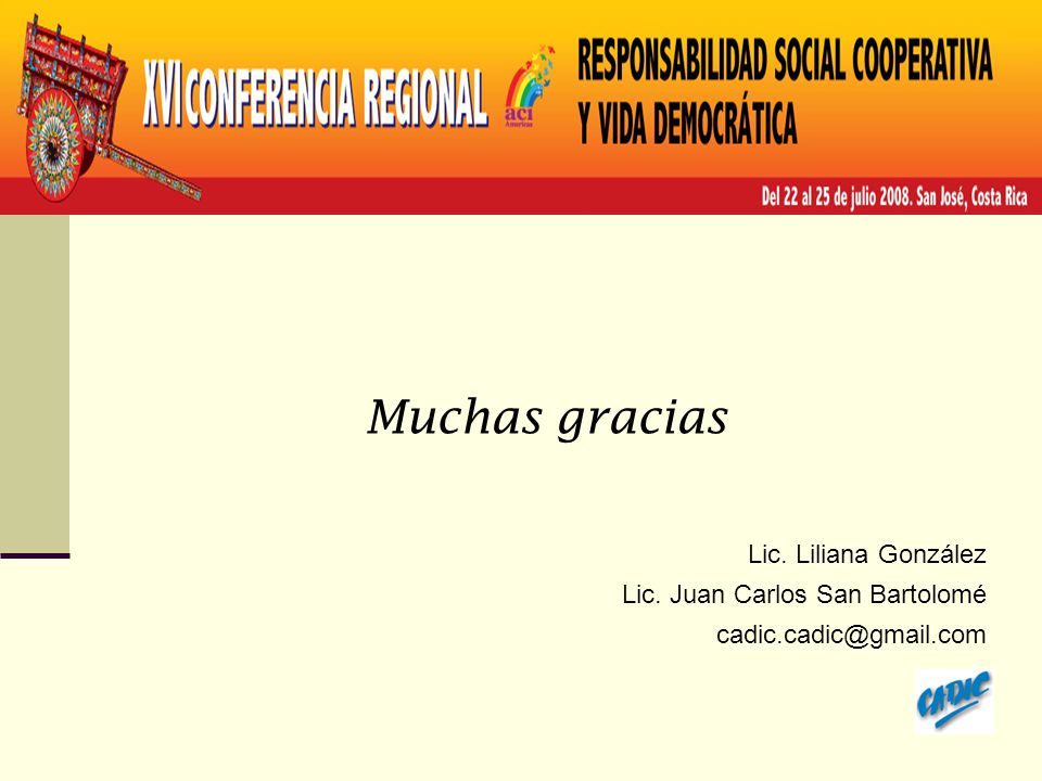 Muchas gracias Lic. Liliana González Lic. Juan Carlos San Bartolomé