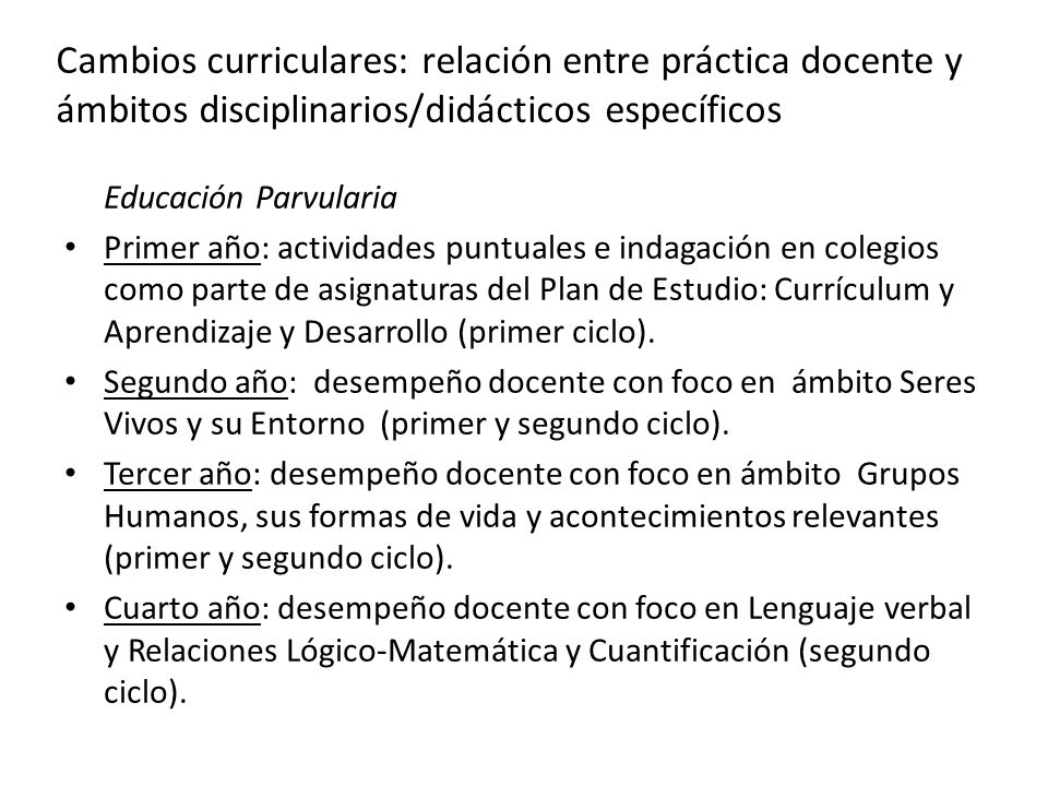 Cambios curriculares: relación entre práctica docente y ámbitos disciplinarios/didácticos específicos