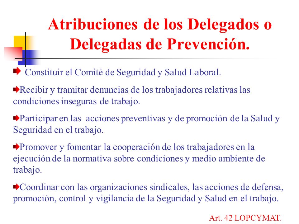 Atribuciones de los Delegados o Delegadas de Prevención.