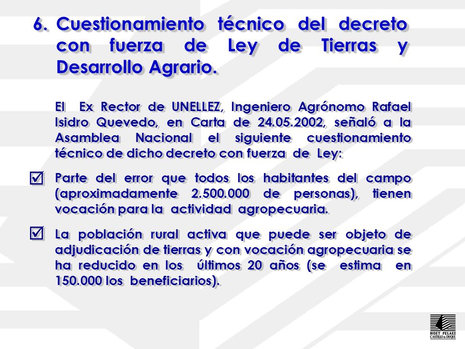 6. Cuestionamiento técnico del decreto con fuerza de Ley de Tierras y Desarrollo Agrario.