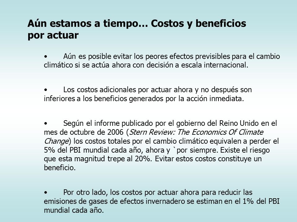 Aún estamos a tiempo… Costos y beneficios por actuar
