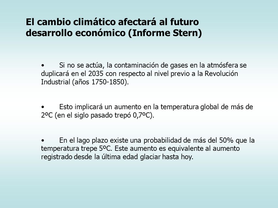 El cambio climático afectará al futuro desarrollo económico (Informe Stern)