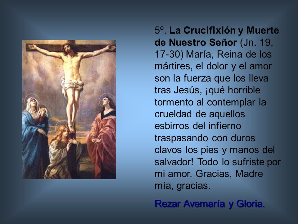 5º. La Crucifixión y Muerte de Nuestro Señor (Jn
