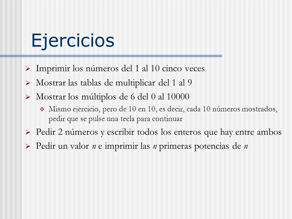 Ejercicios Imprimir los números del 1 al 10 cinco veces