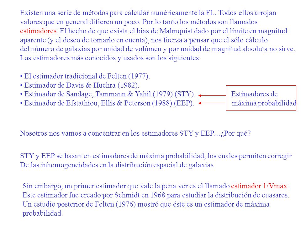 Existen una serie de métodos para calcular numéricamente la FL