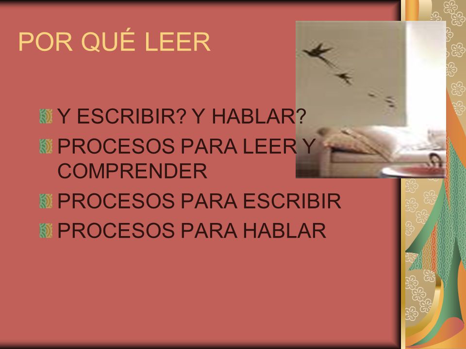 POR QUÉ LEER Y ESCRIBIR Y HABLAR PROCESOS PARA LEER Y COMPRENDER