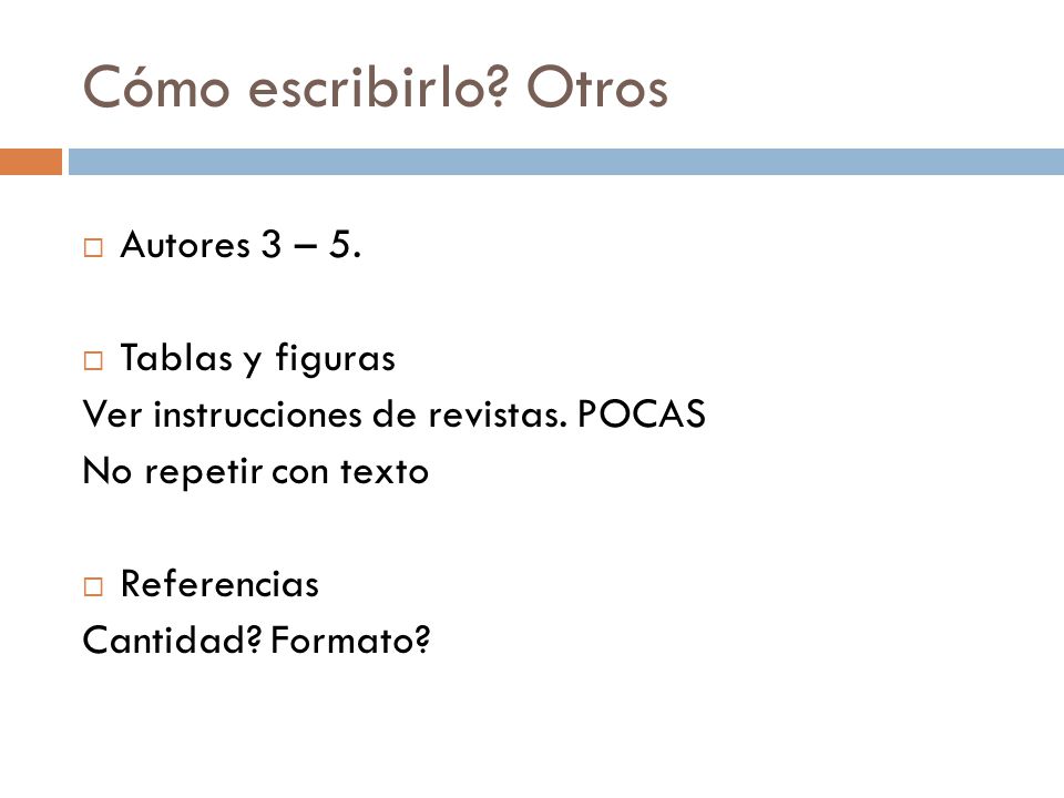 Cómo escribirlo Otros Autores 3 – 5. Tablas y figuras