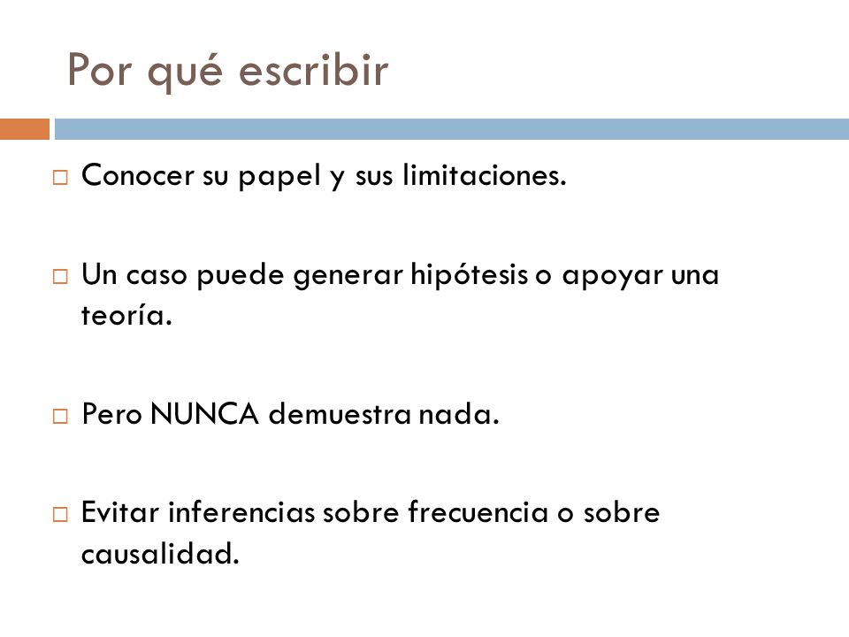Por qué escribir Conocer su papel y sus limitaciones.