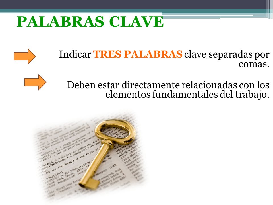 PALABRAS CLAVE Indicar TRES PALABRAS clave separadas por comas.