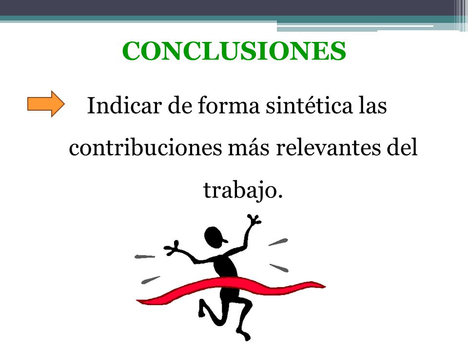 CONCLUSIONES Indicar de forma sintética las contribuciones más relevantes del trabajo.