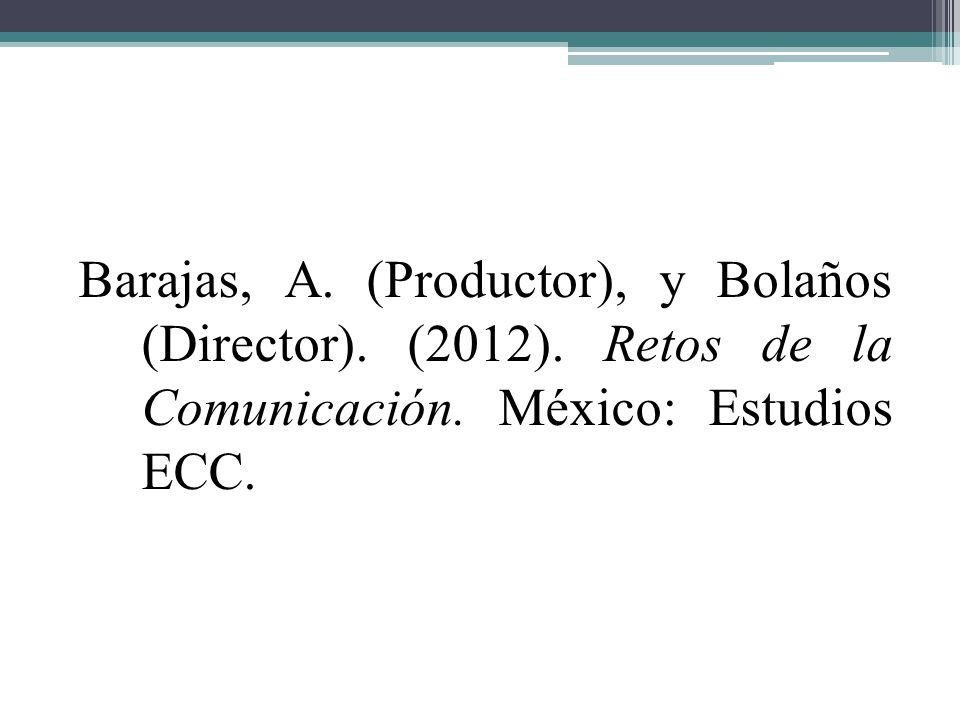 Barajas, A. (Productor), y Bolaños (Director). (2012)