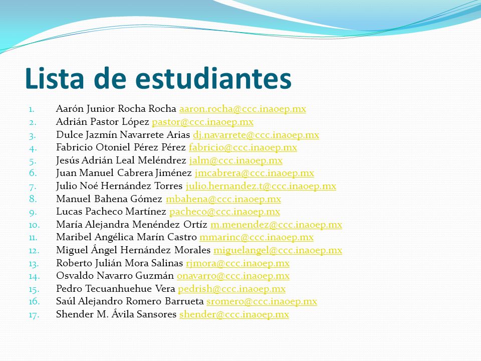Lista de estudiantes Aarón Junior Rocha Rocha Adrián Pastor López