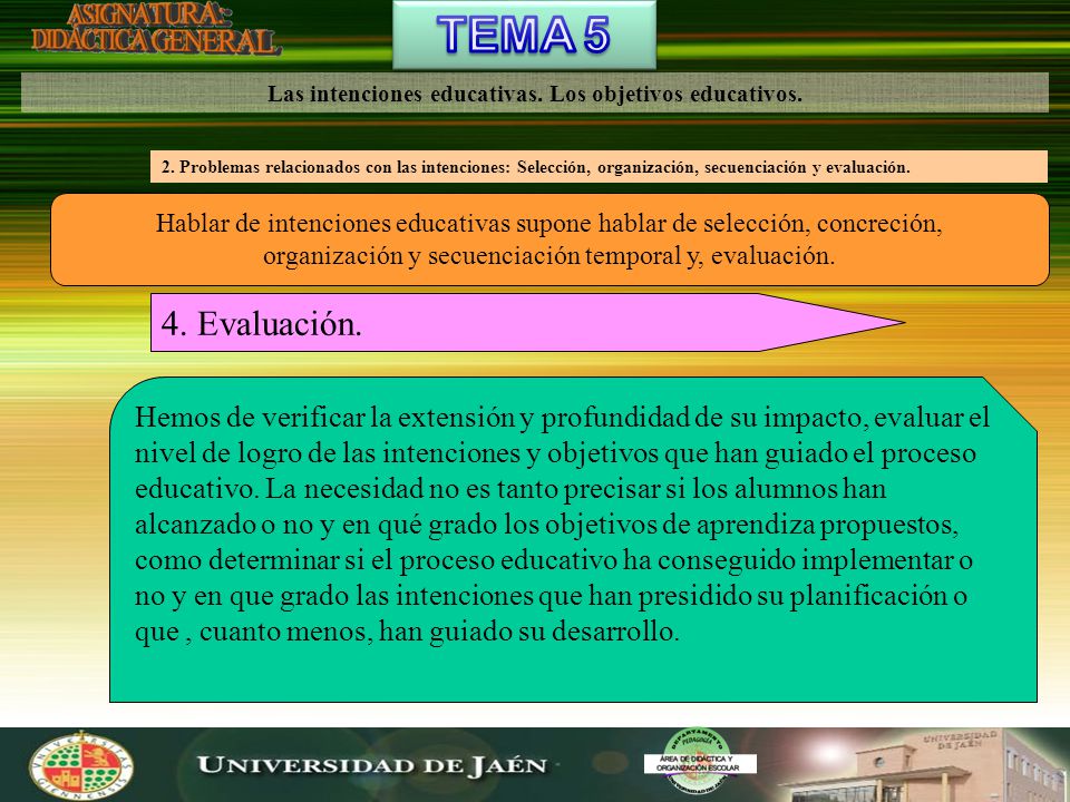 Las intenciones educativas. Los objetivos educativos.
