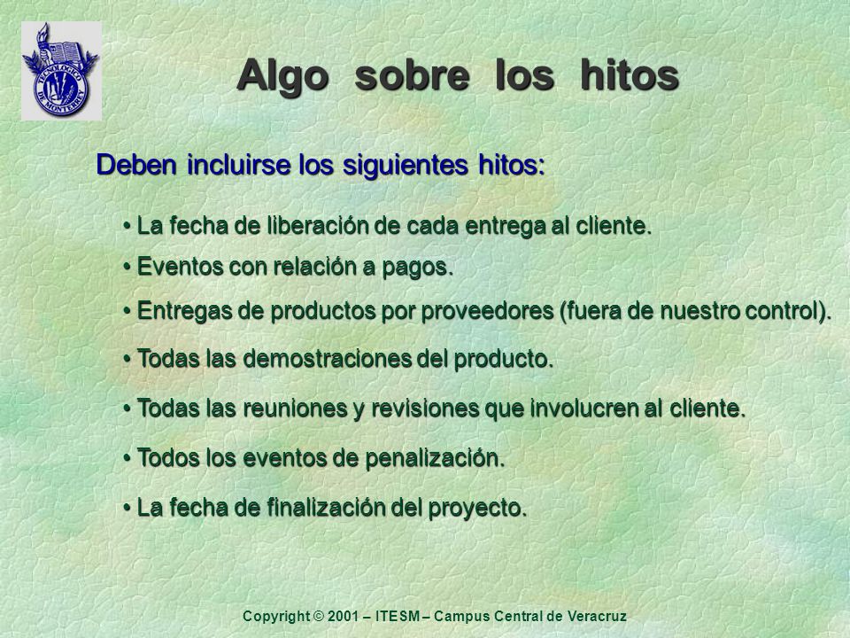 Copyright © 2001 – ITESM – Campus Central de Veracruz