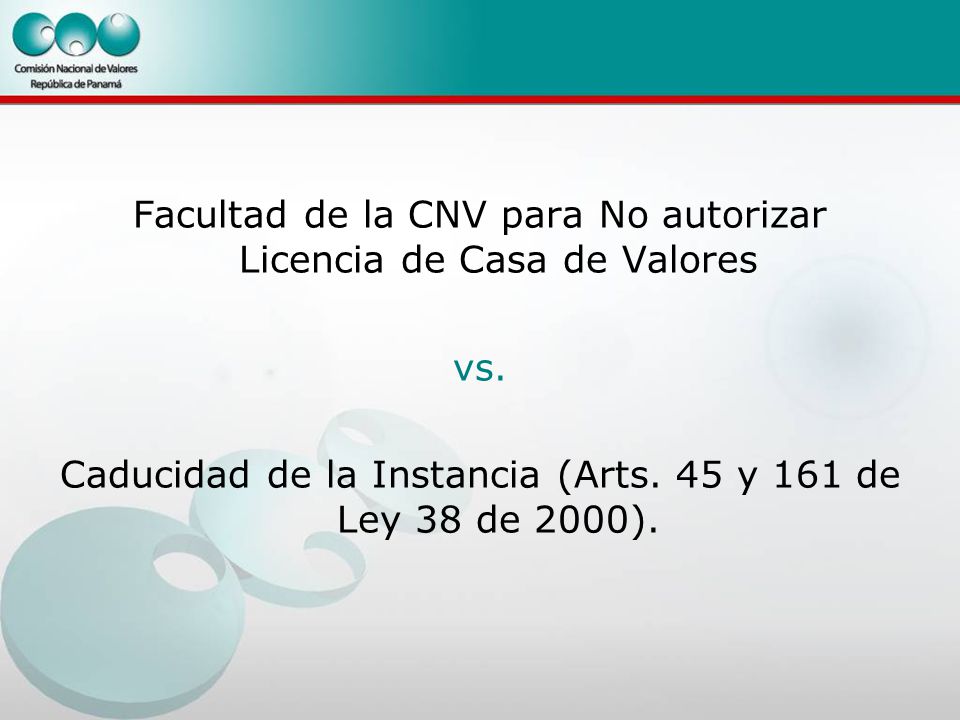 Facultad de la CNV para No autorizar Licencia de Casa de Valores