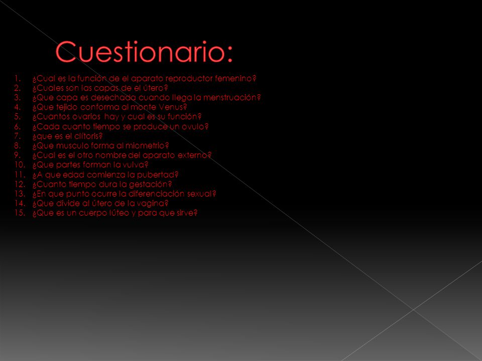 Cuestionario: ¿Cual es la función de el aparato reproductor femenino