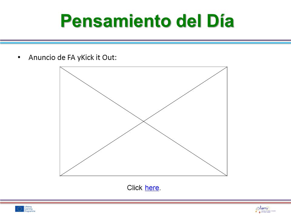 Pensamiento del Día Anuncio de FA yKick it Out: Click here.