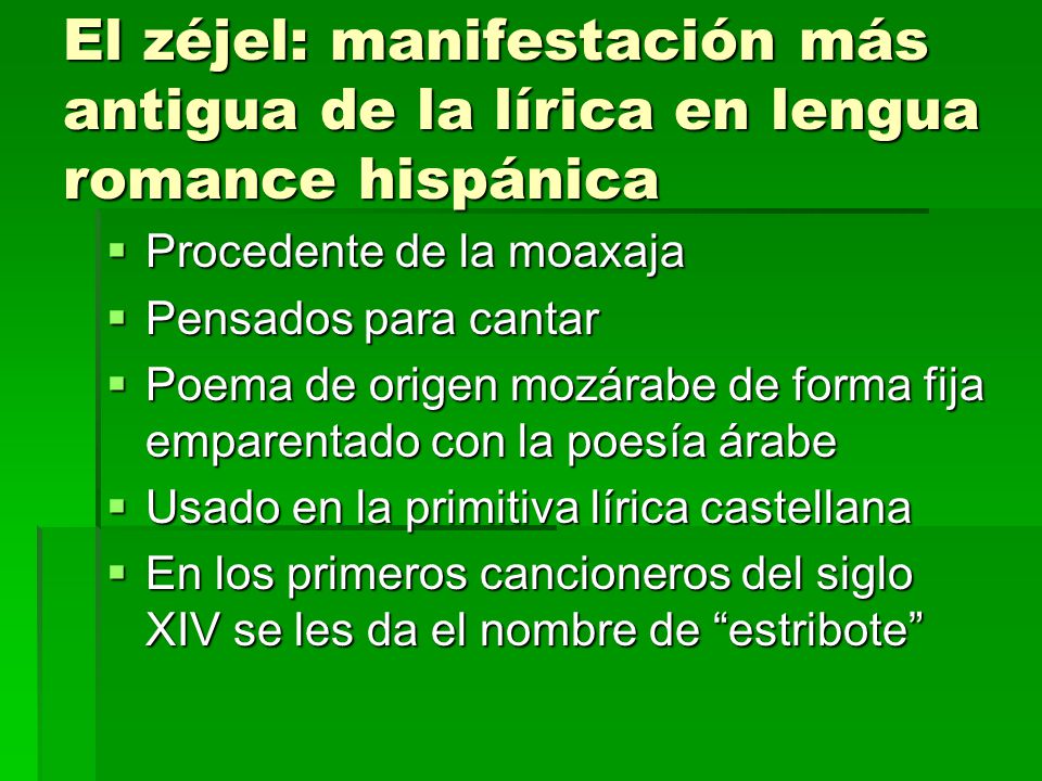El zéjel: manifestación más antigua de la lírica en lengua romance hispánica