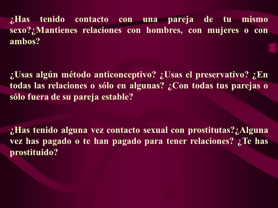 ¿Has tenido contacto con una pareja de tu mismo sexo