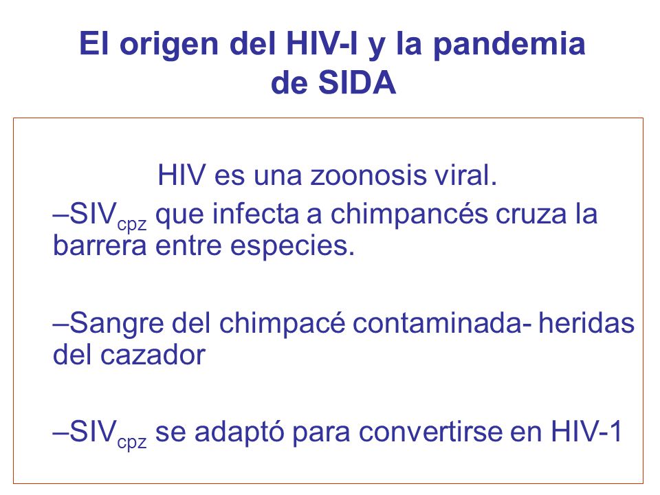 El origen del HIV-I y la pandemia de SIDA