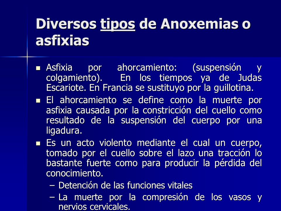 Diversos tipos de Anoxemias o asfixias