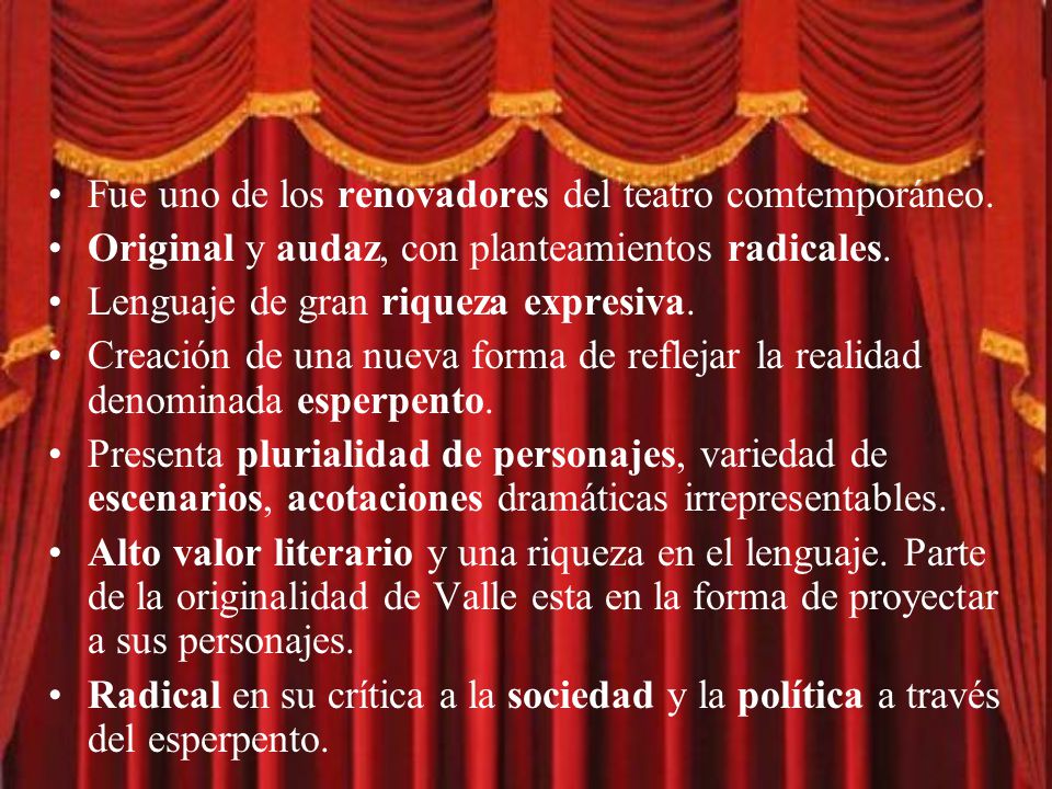 Fue uno de los renovadores del teatro comtemporáneo.