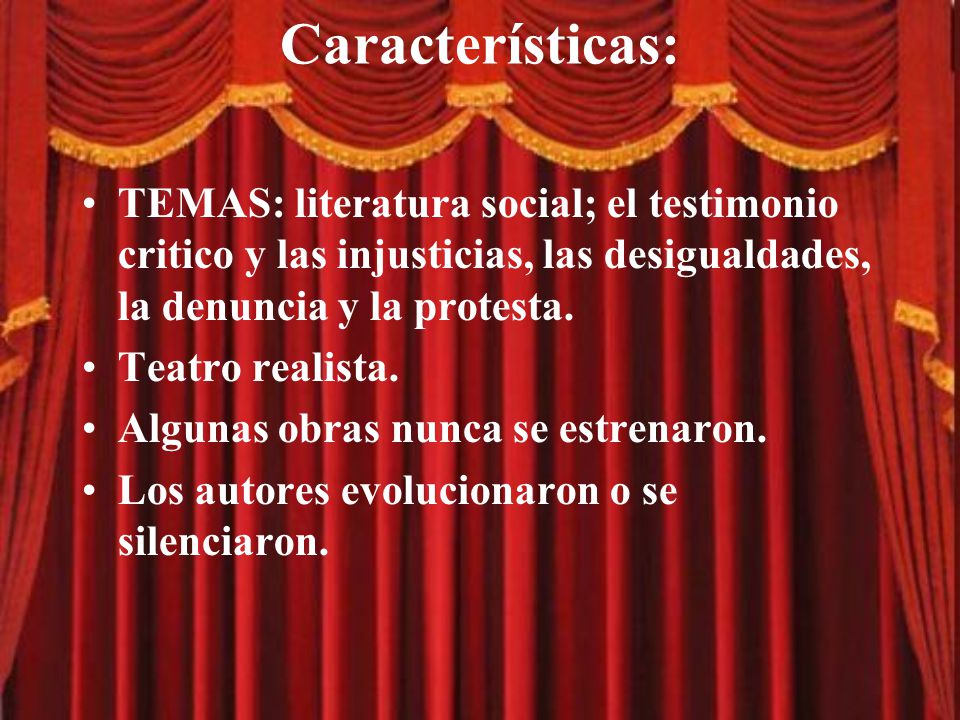 Características: TEMAS: literatura social; el testimonio critico y las injusticias, las desigualdades, la denuncia y la protesta.