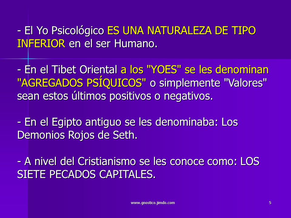 El Yo Psicológico ES UNA NATURALEZA DE TIPO INFERIOR en el ser Humano