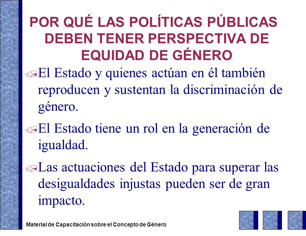 El Estado tiene un rol en la generación de igualdad.
