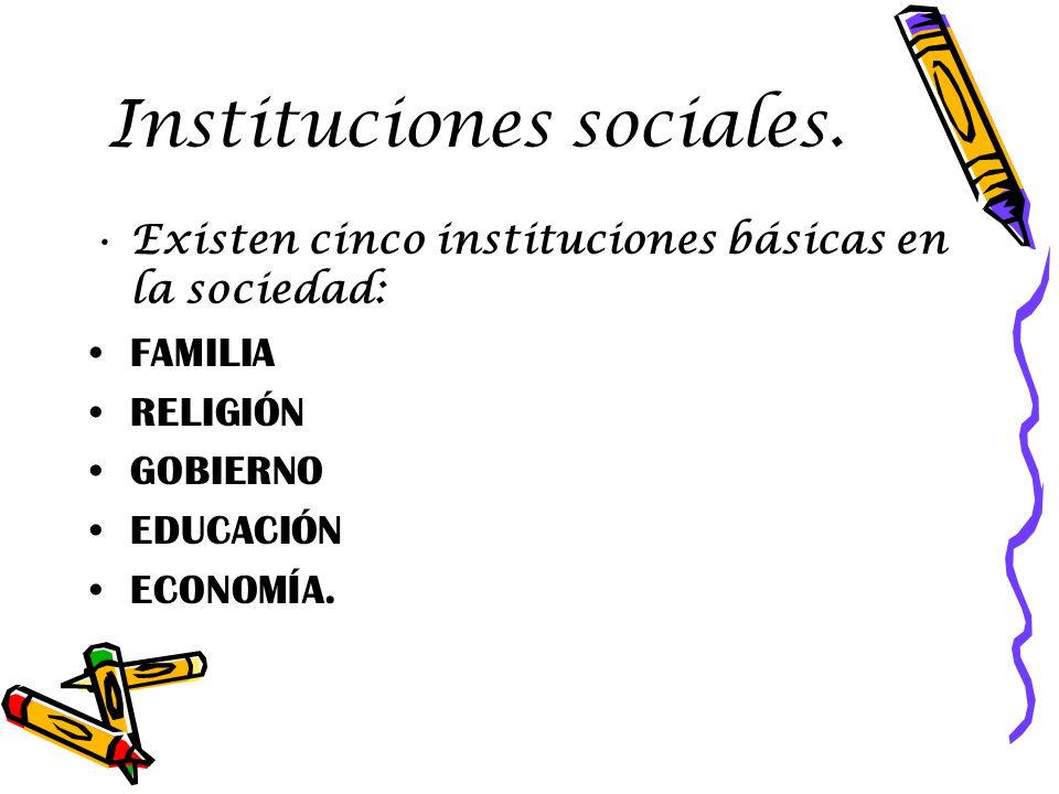 Instituciones sociales.