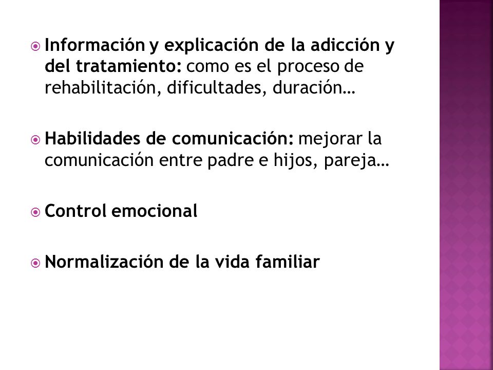 Información y explicación de la adicción y del tratamiento: como es el proceso de rehabilitación, dificultades, duración…